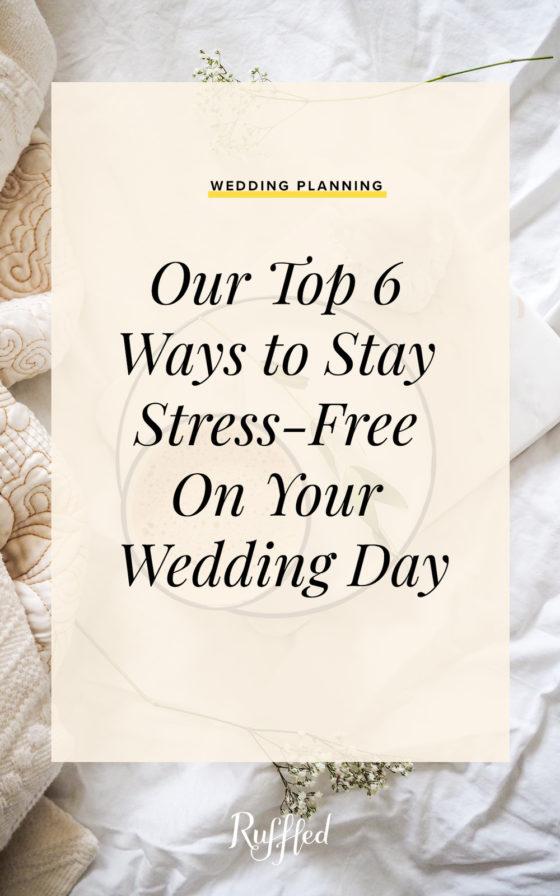 6 Ways To Practice Self-Care on Your Wedding Day