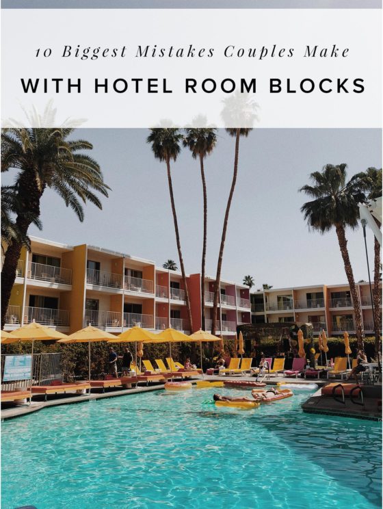 10 Biggest Mistakes Couples Make with Hotel Room Blocks and How to Avoid Them