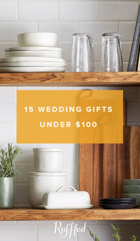 Holiday Gift Guide 2017: Wedding Gifts for the Newlyweds for under $100