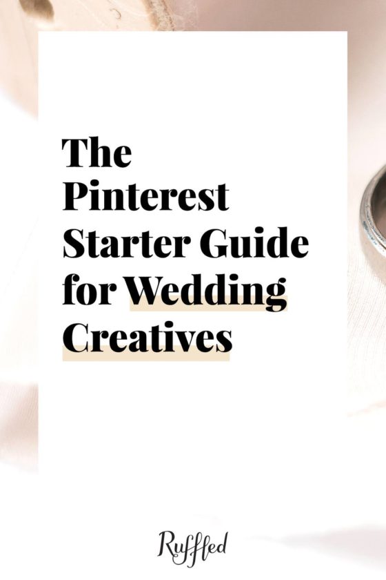 The No-Frills Pinterest Starter Guide for Wedding Creatives